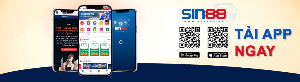 Tải app Sin88 cho cả điện thoại Android và IOS.