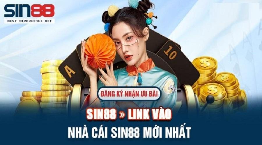 Cập nhật link vào Sin88 mới nhất 2024 để không bị chặn